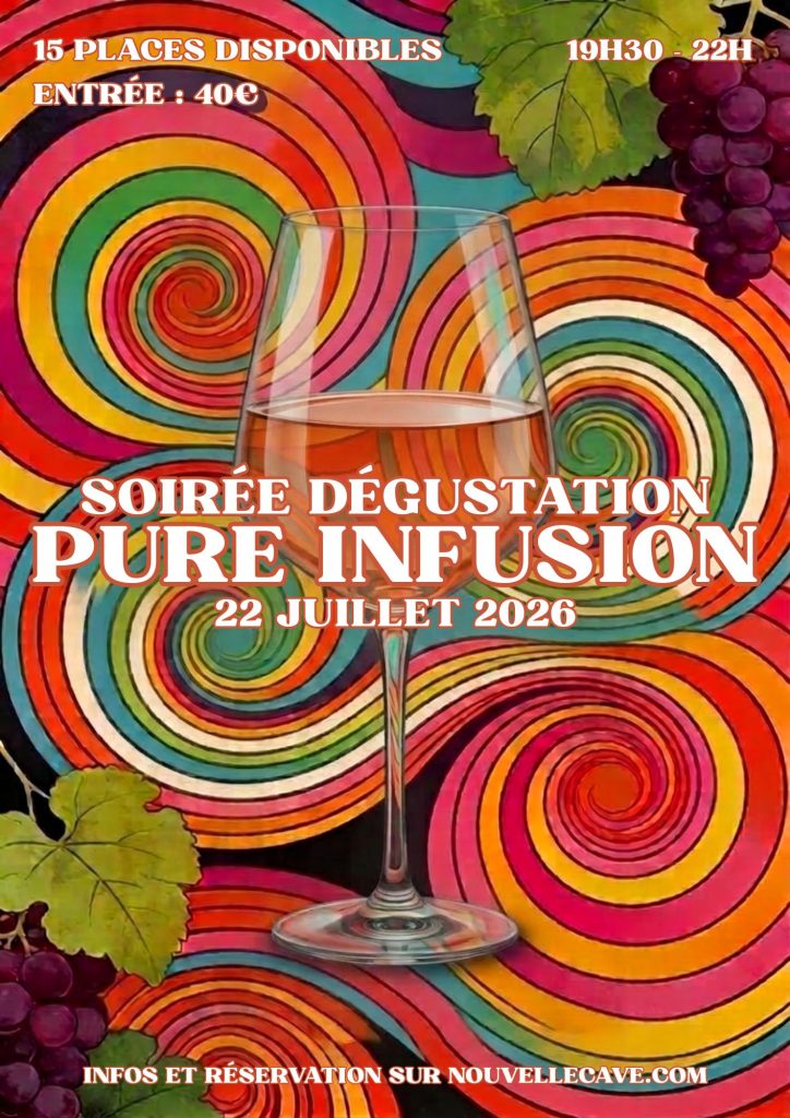 SOIREE DEGUSTATION PURE INFUSION NOUVELLE CAVE SAINTS VIVANTS LYON